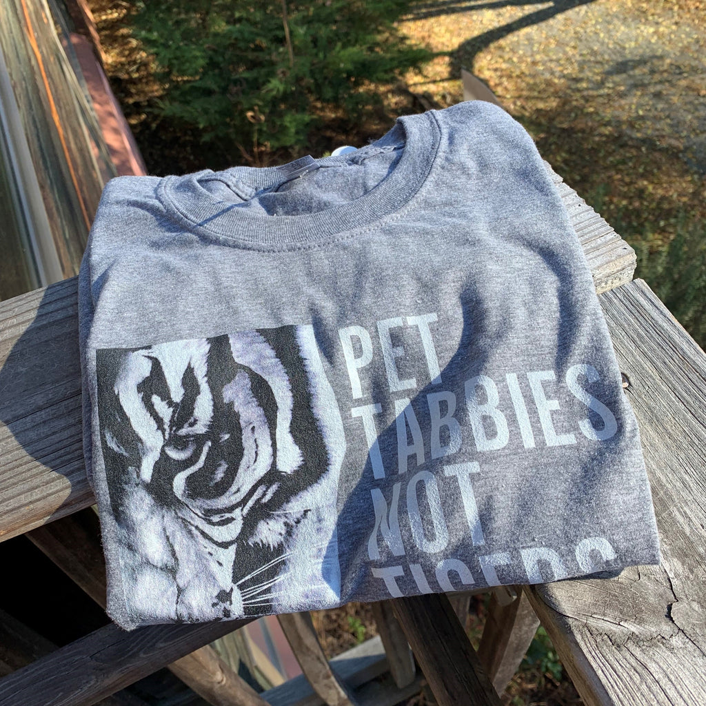 Pet Tabbies Not Tigers Shirt